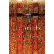 Le Amiche: The Lost Letters by Wynn, Robert, 9781440199660
