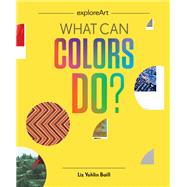 What Can Colors Do? by Yohlin Baill, Liz, 9781616899660