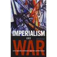 Imperialism and War by Lenin, V. I., 9781931859660