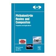 Phthalonitrile Resins and Composites by Derradji, Mehdi; Jun, Wang; Wenbin, Liu, 9780128129661