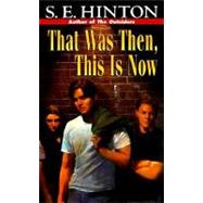 That Was Then, This Is Now by Hinton, S. E. (Author), 9780140389661