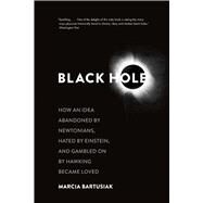 Black Hole by Bartusiak, Marcia, 9780300219661