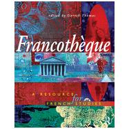 Francotheque: A resource for French studies by Open University,Open Universit, 9780340679661