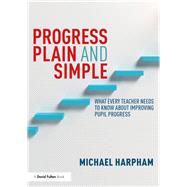Progress Plain and Simple by Harpham, Michael, 9780367339661