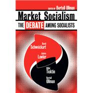 Market Socialism by Schweickart, David, 9780415919661