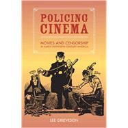 Policing Cinema by Grieveson, Lee, 9780520239661