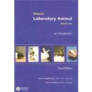 Clinical Laboratory Animal Medicine : An Introduction by Hrapkiewicz, Karen; Medina, Leticia, 9780813829661