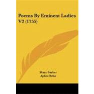 Poems by Eminent Ladies V2 by Barber, Mary; Behn, Aphra; Carter, Elizabeth, 9781104199661