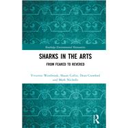 Sharks in the Arts: From feared to revered by Westbrook; Vivienne Ruth, 9781138929661