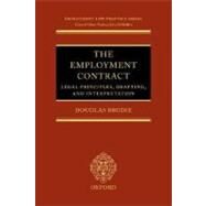 The Employment Contract Legal Principles, Drafting, and Interpretation by Brodie, Douglas, 9780199269662