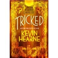 Tricked Book Four of The Iron Druid Chronicles by Hearne, Kevin, 9780593359662