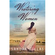 Westering Women by Dallas, Sandra, 9781250239662