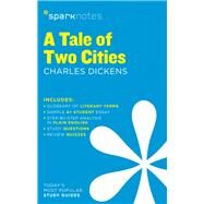 A Tale of Two Cities SparkNotes Literature Guide by SparkNotes; Dickens, Charles, 9781411469662
