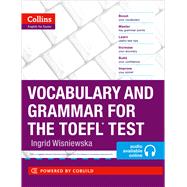 Vocabulary and Grammar for the TOEFL Test by Wisniewska, Ingrid, 9780007499663