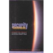 Security Transformation: Digital Defense Strategies to Protect Your Company's Reputation and Market Share by McCarthy, Mary Pat; Campbell, Stuart; Brownstein, Rob, 9780071379663