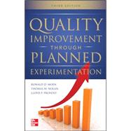 Quality Improvement Through Planned Experimentation 3/E by Moen, Ronald; Nolan, Thomas; Provost, Lloyd, 9780071759663