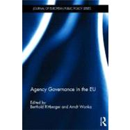 Agency Governance in the EU by Rittberger; Berthold, 9780415689663