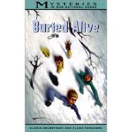 Buried Alive by Skurzynski, Gloria; Ferguson, Alane, 9780792269663
