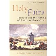 Holy Fairs by Schmidt, Leigh Eric, 9780802849663