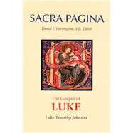 Gospel of Luke : Sacra Pagina, Paperback by Johnson, Luke Timothy, 9780814659663