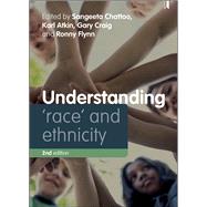Understanding Race and Ethnicity by Chattoo, Sangeeta; Atkin, Karl; Craig, Gary; Flynn, Ronny, 9781447339663