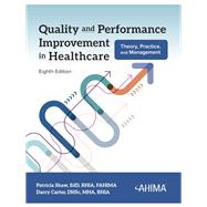 Quality and Performance Improvement in Healthcare: Theory, Practice and Management by Shaw, Patricia; Carter, Darcy, 9781584269663
