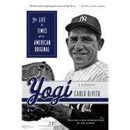 Yogi The Life & Times of an American Original by Devito, Carlo, 9781600789663