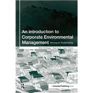 An Introduction to Corporate Environmental Management by Schaltegger, Stefan; Burritt, Roger; Petersen, Holger, 9781874719663
