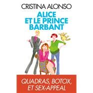 Alice et le prince barbant by Cristina Alonso, 9782226229663
