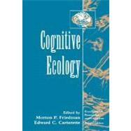 Cognitive Ecology by Friedman; Carterette, 9780121619664