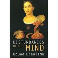 Disturbances of the Mind by Douwe Draaisma , Translated by Barbara Fasting, 9780521509664