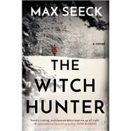 The Witch Hunter by Seeck, Max, 9780593199664