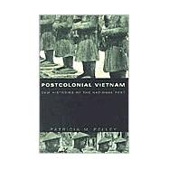 Postcolonial Vietnam by Pelley, Patricia M.; Chow, Rey; Harootunian, Harry; Miyoshi, Masao, 9780822329664