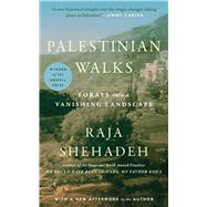 Palestinian Walks Forays into a Vanishing Landscape by Shehadeh, Raja, 9781416569664
