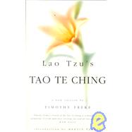 Lao Tzu's Tao Te Ching : A New Version by Timothy Freke by FREKE TIMOTHY (ED), 9780749919665