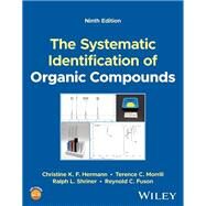 The Systematic Identification of Organic Compounds by Hermann, Christine K. F.; Morrill, Terence C.; Shriner, Ralph L.; Fuson, Reynold C., 9781119799665