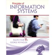 Principles of Information Systems by Stair, Ralph; Reynolds, George, 9781133629665