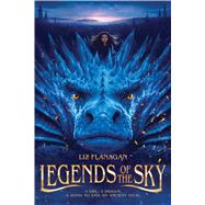 Legends of the Sky by Flanagan, Liz, 9781338349665