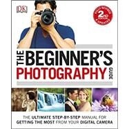 The Beginner's Photography Guide by Gatcum, Chris, 9781465449665
