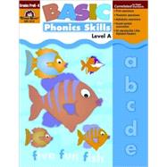 Basic Phonics Skills, Level a by Evan-Moor Educational Publishing, 9781557999665