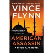 American Assassin A Thriller by Flynn, Vince, 9781982159665