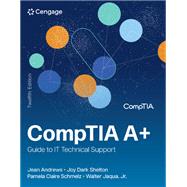 CompTIA A+ Guide to IT Technical Support by Andrews, Jean; Shelton, Joy, 9798214409665