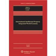 International Intellectual Property in an Integrated World Economy by Abbott, Frederick M.; Cottier, Thomas; Gurry, Francis, 9780735599666
