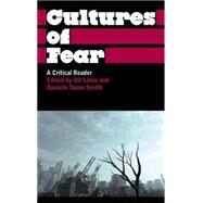 Cultures of Fear A Critical Reader by Linke, Uli; Smith, Danielle Taana, 9780745329666
