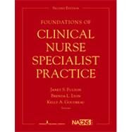 Foundations of Clinical Nurse Specialist Practice by Fulton, Janet S., Ph.d., Rn; Lyon, Brenda L., Ph.D., R.N.; Goudreau, Kelly A., Ph.D., R.N., 9780826129666