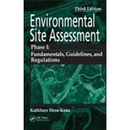 Environmental Site Assessment Phase I: A Basic Guide, Third Edition by Hess-Kosa; Kathleen, 9780849379666