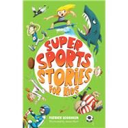Super Sports Stories for Children by Loughlin, Patrick, 9780857989666