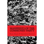 Manifesto of the Communist Party by Engels, Friedrich; Marx, Karl; Srinivasan, Sankar, 9781507629666