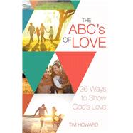The ABC's of Love by Howard, Tim, 9781512719666