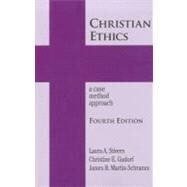 Christian Ethics: A Case Method Approach by Stivers, Laura A.; Gudord, Christine E.; Martin-Schramm, James B., 9781570759666